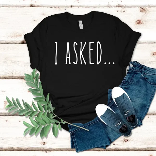 Couple Matching T-Shirt With I Asked and I Said Yes Print Design, The Best Family Matching Gift - Image 2