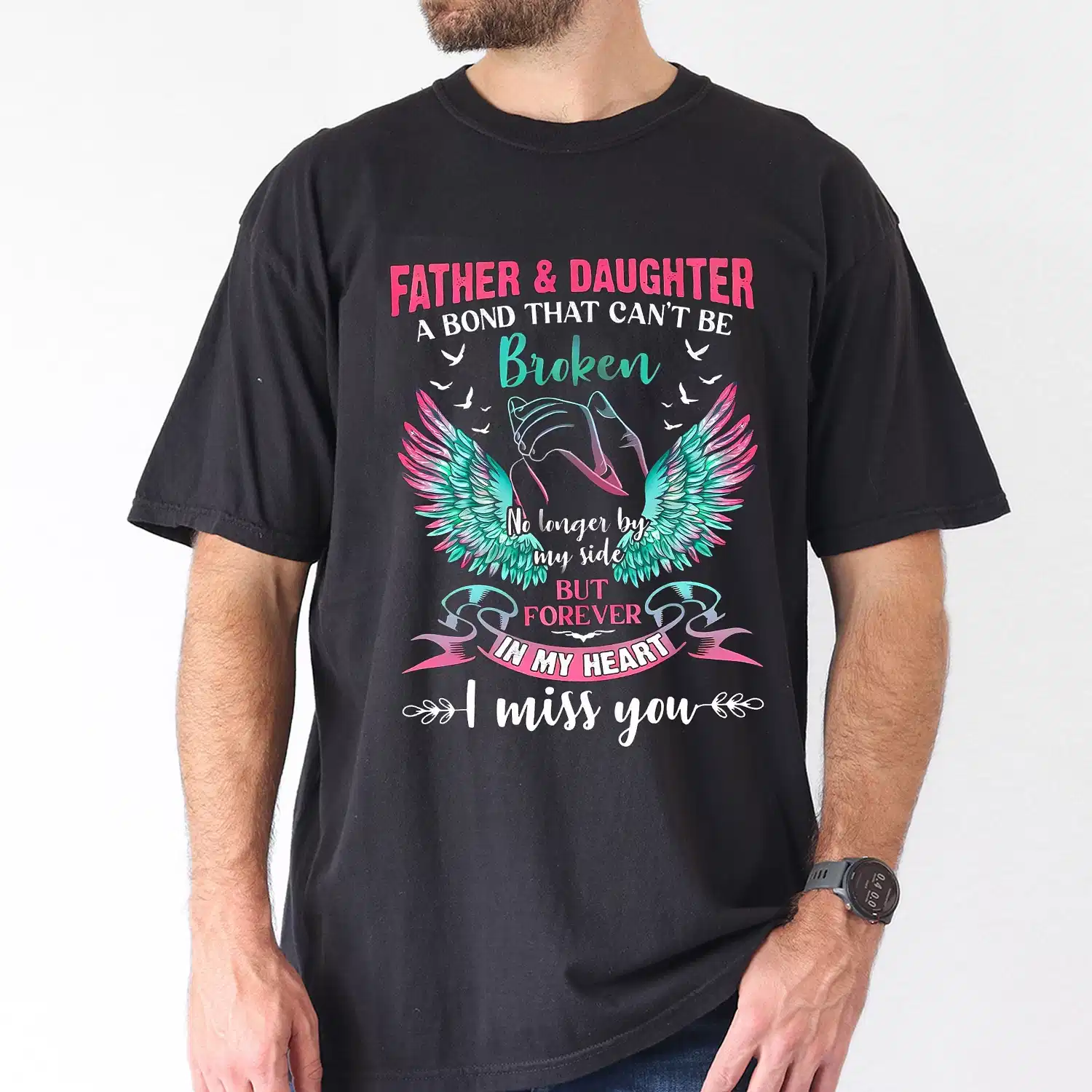 Father & Daughter Forever Bond Graphic T-Shirt with Colorful Wing Design, The Best Father's Day Gift