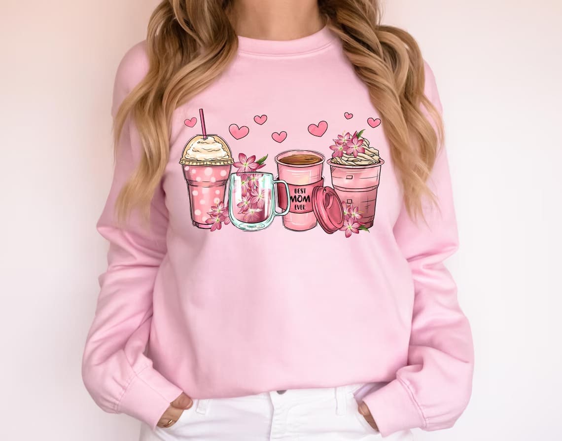 Best Mom Ever Sweatshirt, The Best Idea for Mother's Day Gift