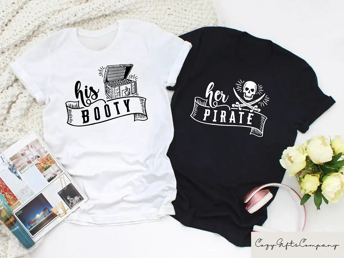 Couples Matching T-Shirt With His Booty and Her Pirate Print Design, The Best Family Matching Gift