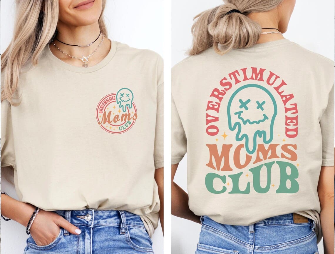 Overstimulated Moms Club, Trendy Mothers Day T-Shirt, Happy Mother's Day, The Best Gift for Women