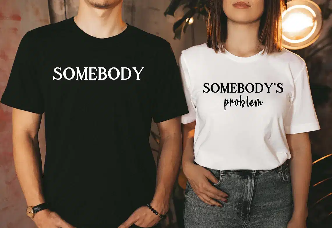 Couples Matching T-Shirt With Somebody and Somebody Problem Print Design, The Best Family Matching Gift