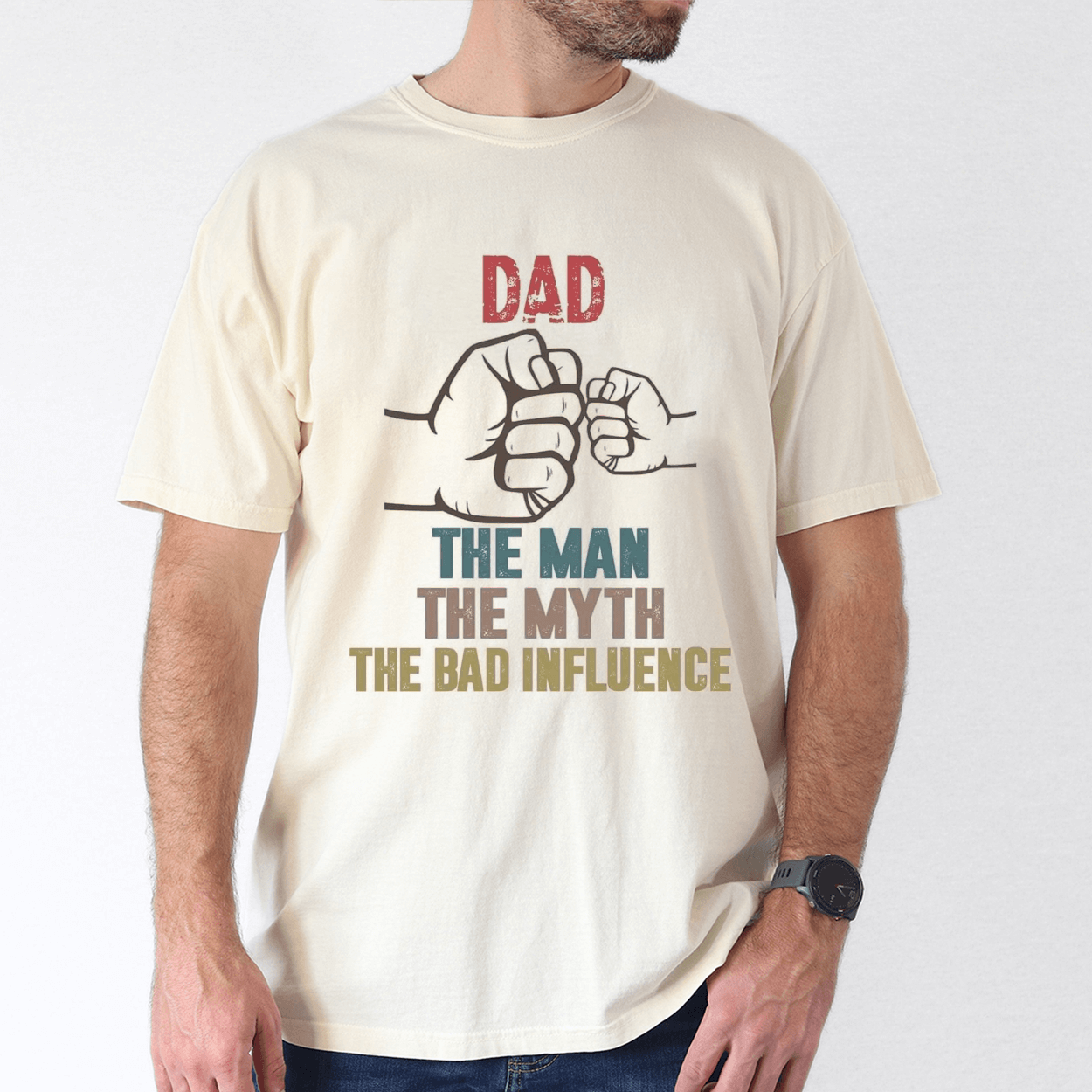 Father's Day Shirt, Dad, My Man, My Myth, Bad Influence - The Best Father's Day Gift