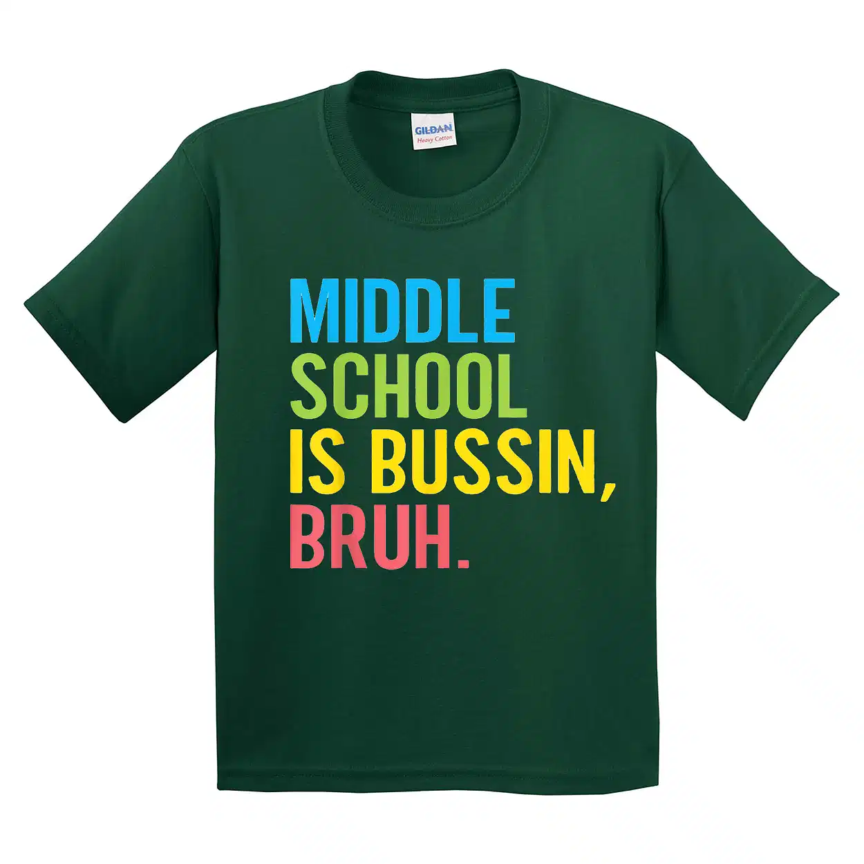 Middle School Is Bussin Bruh Back to School Teacher T-Shirt - Unisex, Gift for Youth, Back To School