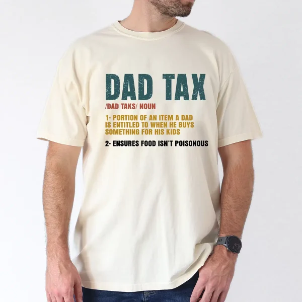 Vintage Dad Tax Definition T-Shirt – Funny Father’s Day Gift for Men – Classic Dad Humor Tee for Dads Who Always Take a Bite First - Image 4