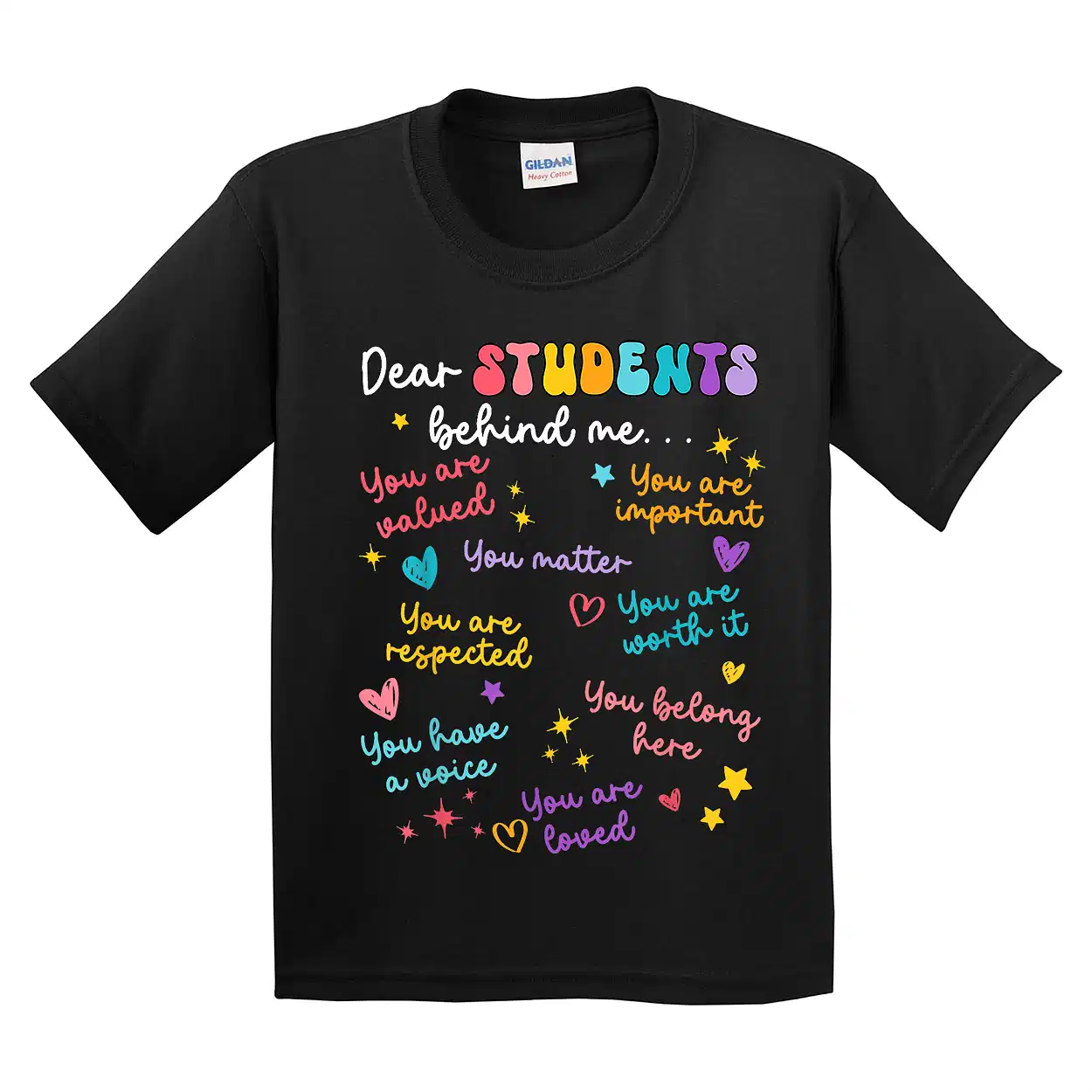 Dear Student Behind Me Back To School Teacher Appreciation T-Shirt - Unisex, Gift for Youth, Back To School