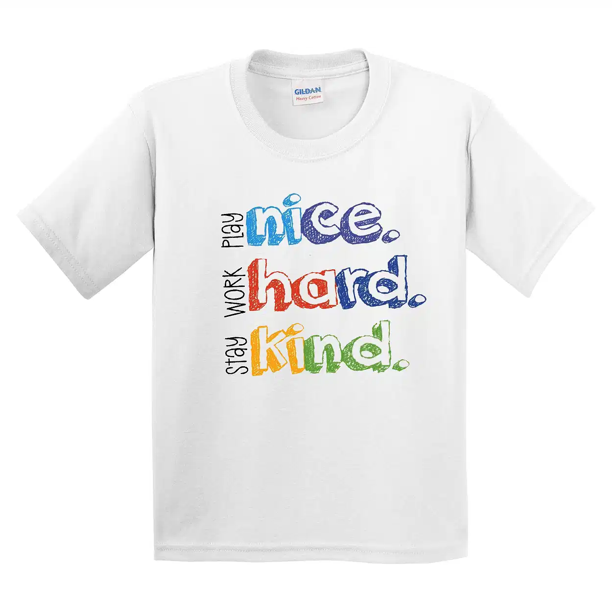 Be Nice Work Hard Stay Kind T-Shirt – Positive Message Graphic Tee for Kids, Toddler & Youth – Colorful Back to School Teacher Outfit