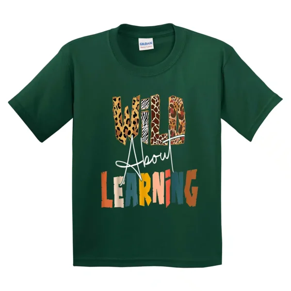 Wild About Learning Teacher Back To School Teaching T-Shirt - Unisex, Gift for Youth, Back To School - Image 3