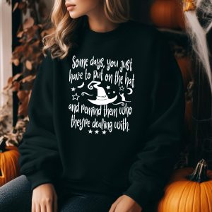 Halloween Witch Sweater, Spooky Gift, Put On The Hat Quotes